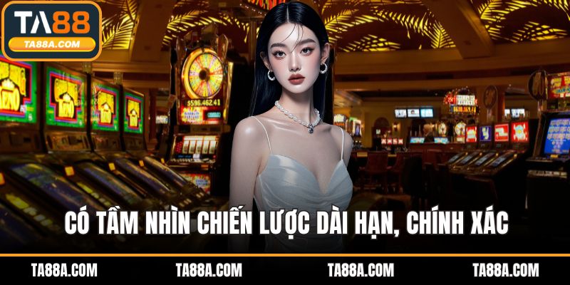 TA88 Hoạt Động Bao Lâu? Giải Mã Sự Ổn Định Của Nền Tảng 5 Có tầm nhìn chiến lược dài hạn, chính xác