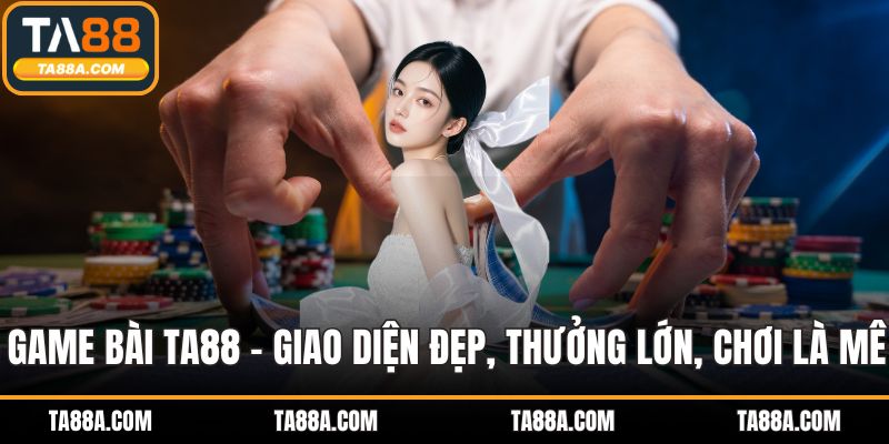 Game bài TA88