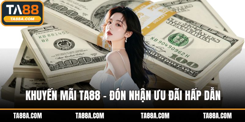 Khuyến mãi TA88