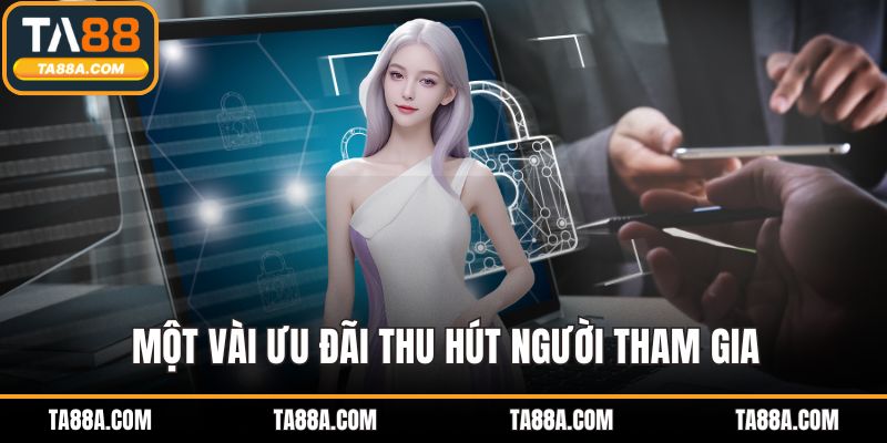 TA88 Vs 789bet - So Sánh Toàn Diện Về Tính Năng Và Ưu Thế 6 Một vài ưu đãi thu hút người tham gia