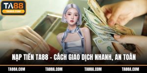 Nạp tiền TA88