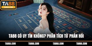 TA88 có uy tín không