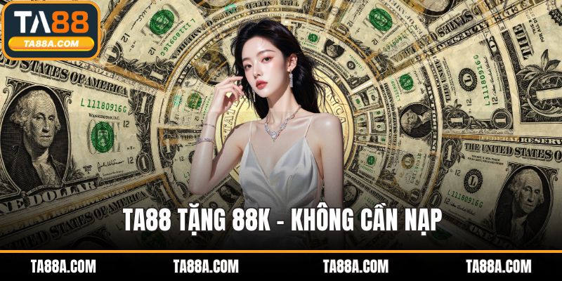 TA88 tặng 88K