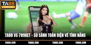 TA88 vs 789bet