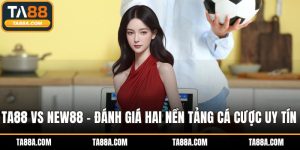 TA88 vs new88