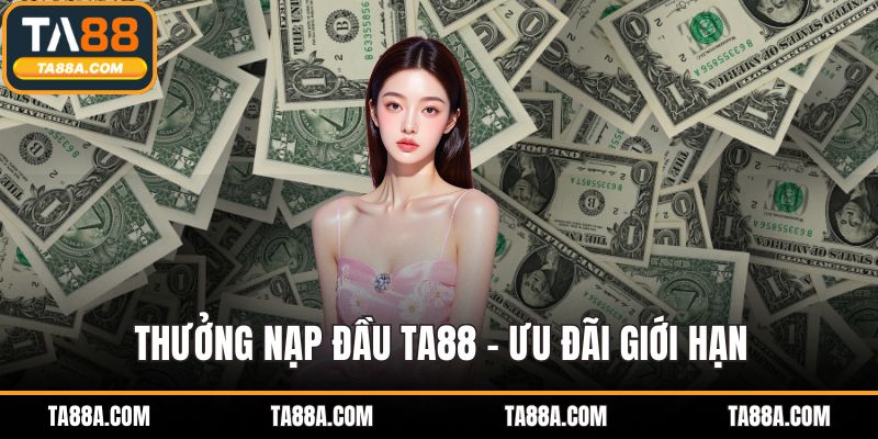 Thưởng nạp đầu TA88